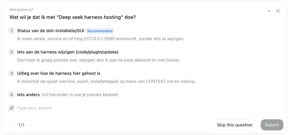 De agent vraagt wat je met een vage opdracht bedoelt en geeft vier keuzes, waaronder alleen de status meten zonder iets te wijzigen.
